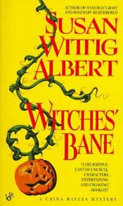 book cover of Witches' Bane - China Bayles - #2 by Susan Wittig Albert