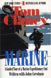 book cover of Marine: A Guided Tour of a Marine Expeditionary Unit (Tom Clancy's Military Reference) by Том Кленси