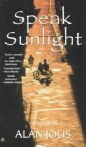 book cover of Speak sunlight by Alan Jolis