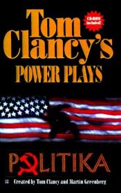 book cover of Tom Clancyn valtapelit : politika by Tom Clancy