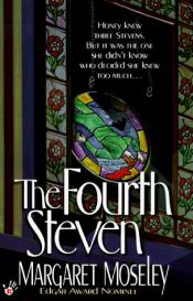 book cover of The Fourth Steven (Honey Huckleberry Mysteries, Book 1) by Margaret Moseley