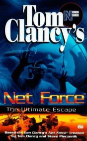 book cover of Tom Clancy's Net Force Explorers 04: Ultimate Escape by Tom Clancy