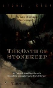 book cover of The Oath of Stonekeep by Troy Denning