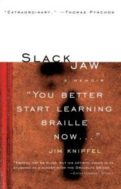 book cover of Slack Jaw by Jim Knipfel