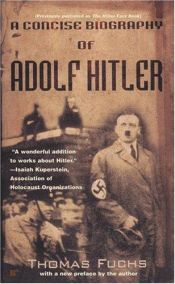 book cover of A Concise biography of Adolf Hitler by Thomas Fuchs