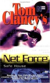 book cover of Tom Clancy's Net Force Explorers: Safe House by ทอม แคลนซี