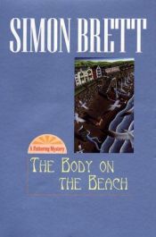book cover of The Body on the Beach: The Fethering Mysteries by Simon Brett