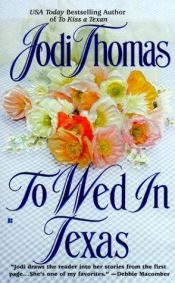 book cover of To wed in Texas by Jodi Thomas