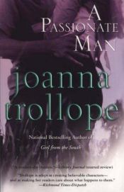 book cover of A Passionate Man by Joanna Trollope