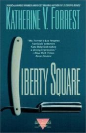 book cover of Liberty Square by Katherine V. Forrest