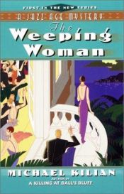 book cover of The Weeping Woman by Michael Kilian