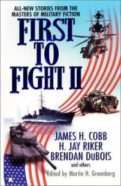 book cover of First To Fight II by Martin H. Greenberg