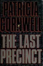 book cover of The Last Precinct by Patricia Cornwell