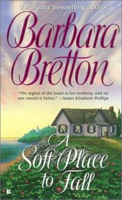 book cover of A Soft Place to Fall by Barbara Bretton