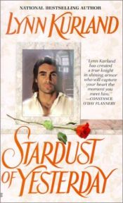 book cover of The Stardust of Yesterday (Haunting Hearts Series) by Lynn Kurland