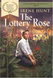 book cover of The Lottery Rose by Irene Hunt