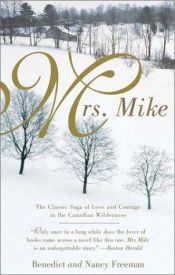 book cover of Mrs. Mike by Nancy and Benedict Freedman