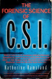 book cover of The Forensic Science of CSI by Katherine Ramsland