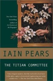 book cover of The Titian committee by Iain Pears