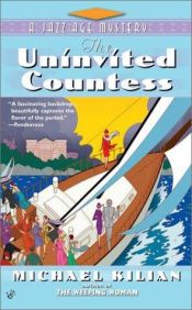 book cover of The Uninvited Countess (A Jazz Age Mystery) by Michael Kilian