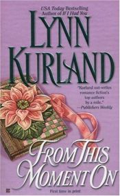 book cover of From This Moment On (De Paiget, Book 8) by Lynn Kurland