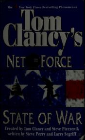 book cover of Net Force #7 : State of War by Steve Perry|Steve Pieczenik|توم كلانسي