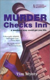 book cover of Murder Checks Inn (Myers, Tim. Lighthouse Inn Mystery.) Book 3 by Tim Myers