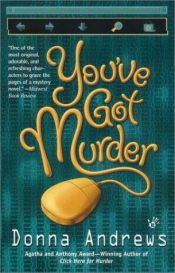 book cover of You've got murder by Donna Andrews