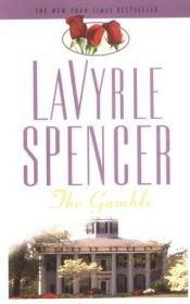 book cover of The Gamble by LaVyrle Spencer