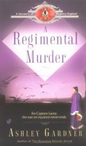 book cover of A regimental murder (A Mystery of Regency England ; no.2) by Allyson James