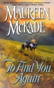 book cover of To find you again by Maureen McKade