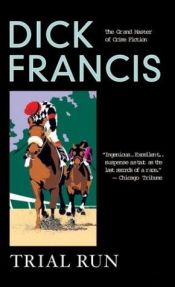book cover of Trial Run by Dick Francis