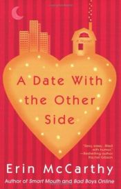 book cover of A date with the other side by Erin McCarthy