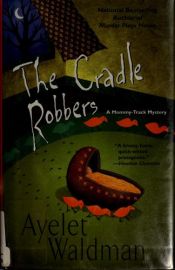 book cover of The cradle robbers by Ayelet Waldman