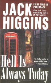 book cover of Hell Is Always Today by Jack Higgins