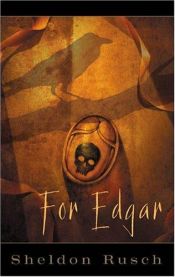 book cover of For Edgar by Sheldon Rusch