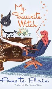 book cover of My Favorite Witch by Annette Blair