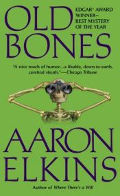 book cover of Old Bones (A Gideon Oliver Mystery) by Aaron Elkins