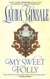 book cover of My sweet folly by Laura Kinsale