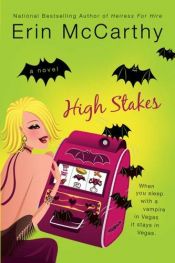 book cover of High Stakes : A Tale of Vegas Vampires by Erin McCarthy
