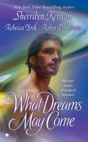 book cover of unread-What Dreams May Come by Sherrilyn Kenyon