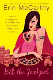 book cover of Vegas Vampires: Bit the Jackpot by Erin McCarthy