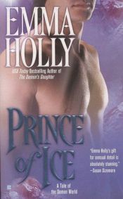 book cover of Prince of Ice (Book 2, Tales of the Demon World) by Emma Holly