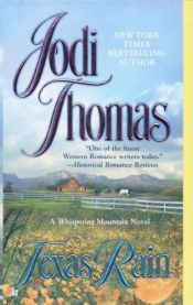 book cover of Texas Rain (Wheeler Romance) by Jodi Thomas