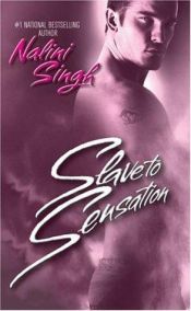 book cover of Slave to Sensation (The Psy-Changelings Series, Book 1) by Nalini Singh