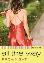 book cover of Prom Night: All the Way by Megan Stine