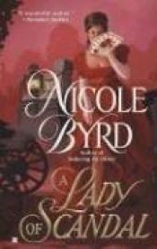 book cover of A Lady of Scandal (Sinclair Family Saga, Applegate Sisters Book 2) by Nicole Byrd