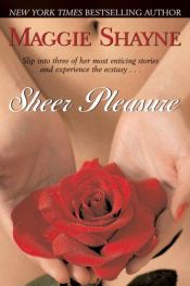 book cover of Sheer Pleasure (Daydream Believer, Awaiting Moonrise) by Maggie Shayne