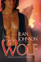 book cover of The Wolf @ by Jean Johnson