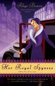 book cover of Her Royal Spyness (A Royal Spyness Mystery #1) by Rhys Bowen